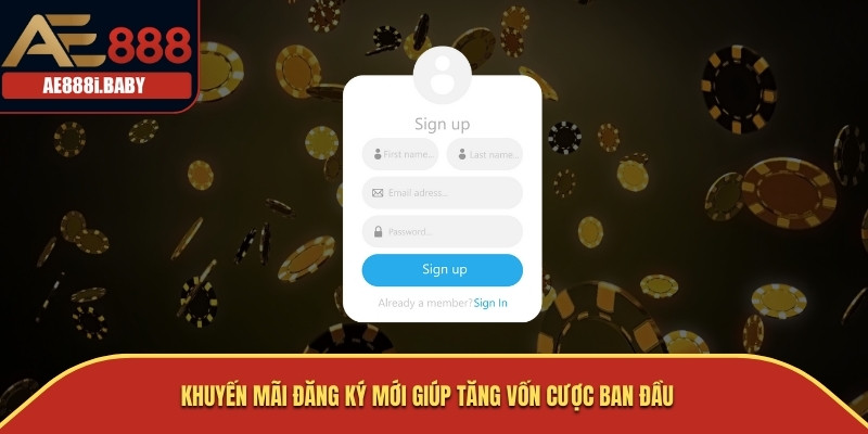 Khuyến mãi đăng ký mới giúp tăng vốn cược ban đầu