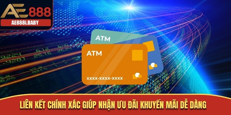Liên Kết Ngân Hàng AE888 Đơn Giản Nhanh Chóng Bảo Mật Cao 2 Liên kết chính xác giúp nhận ưu đãi khuyến mãi dễ dàng