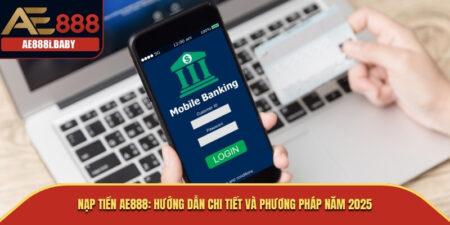 Nạp Tiền AE888