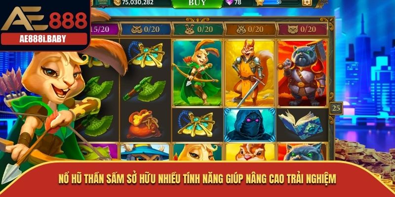 Nổ Hũ Thần Sấm sở hữu nhiều tính năng giúp nâng cao trải nghiệm