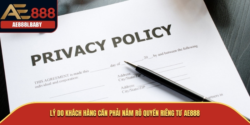 Lý do khách hàng cần phải nắm rõ quyền riêng tư AE888
